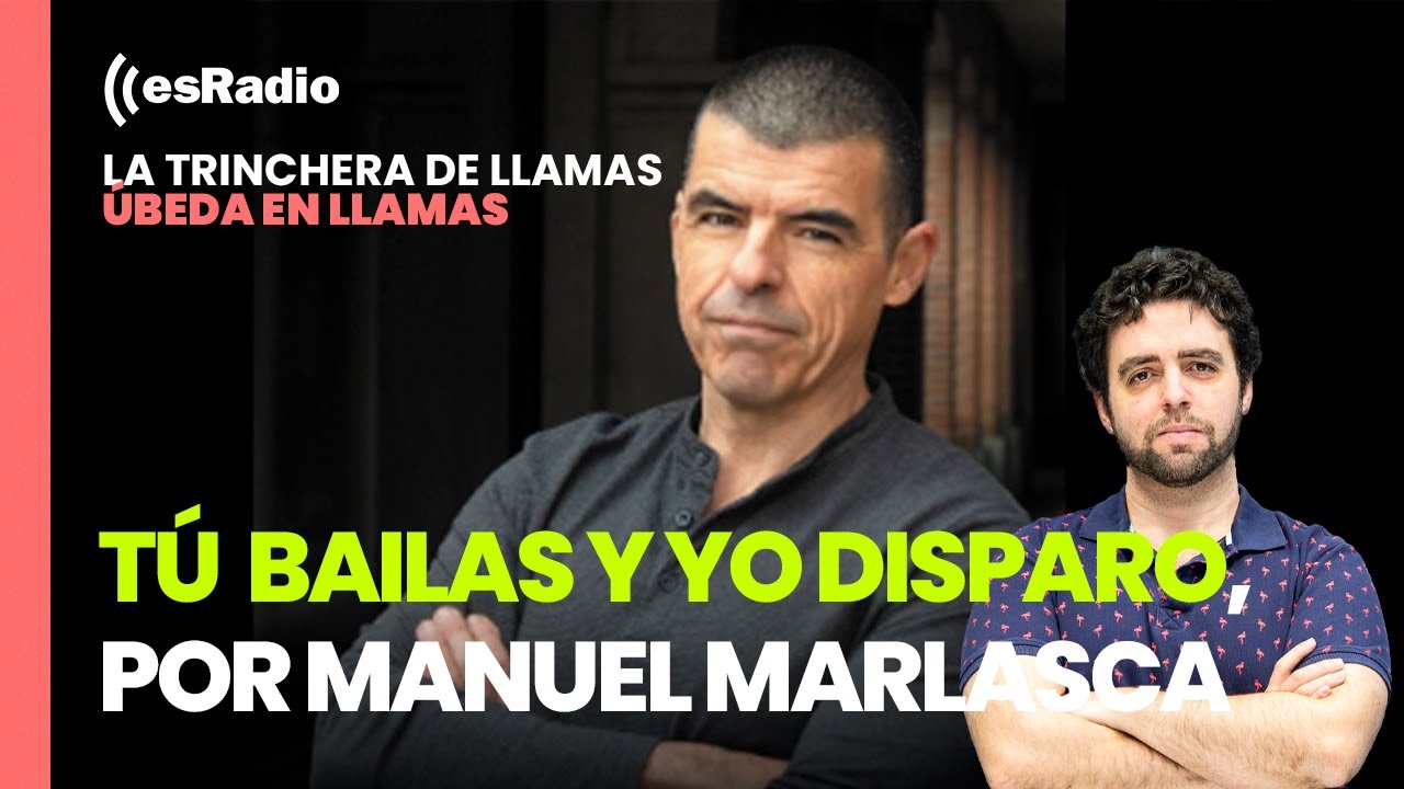 tÃº bailas y yo disparo manuel marlasca